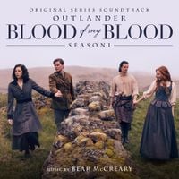 Bear McCreary - Outlander: Blood of My Blood (Season 1)