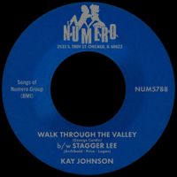 Kay Johnson - Walk Through The Valley / Stagger Lee