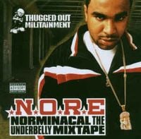 N.O.R.E. - Norminacal The Underbelly Mixtape