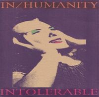 In/Humanity - Intolerable