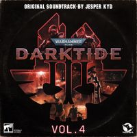 Jesper Kyd - Warhammer 40,000: Darktide (Vol. 4)
