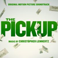 Christopher Lennertz - The Pickup