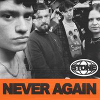 STONE - Never Again