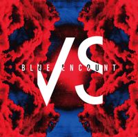 BLUE ENCOUNT - VS