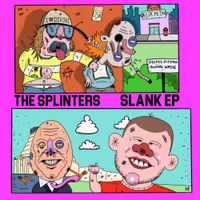 The Splinters - Slank EP