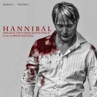 Brian Reitzell - Hannibal Season 2, Vol. 2
