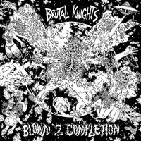 Brutal Knights - Blown 2 Completion