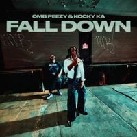 OMB Peezy - Fall Down