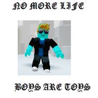 No More Life - Boys Are Toys