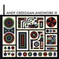 Andy Creeggan - Andiwork III