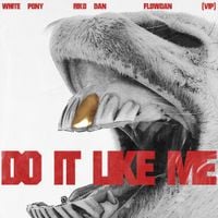 White Pony - Do It Like Me (VIP)