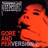 Desecration - Gore and PerVersion 2