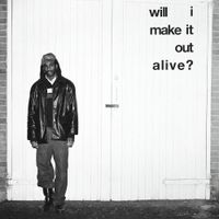 Mudi Sama - Will I Make It Out Alive?
