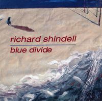 Richard Shindell - Blue Divide