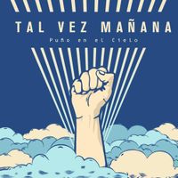 Tal Vez Ma&ntilde;ana - Pu&ntilde;o en el Cielo
