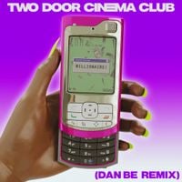 Two Door Cinema Club - Millionaire (Dan Be Remix)