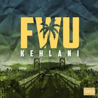 Kehlani - FWU