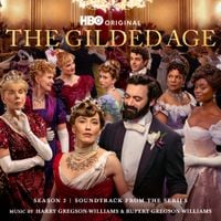 Harry Gregson-Williams - The Gilded Age: Season 3