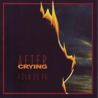 After Crying - F&ouml;ld &Eacute;s &Eacute;g