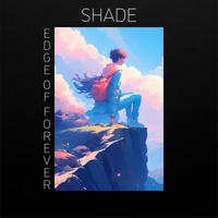 Shade - Edge of Forever