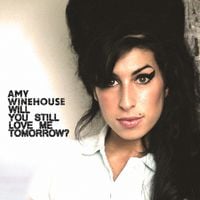 Amy Winehouse - Will You Still Love Me Tomorrow?