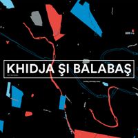 Khidja - Khidja Si Balabas