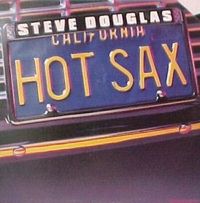 Steve Douglas - Hot Sax