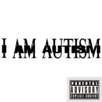 Kunfuzed - I AM AUTISM