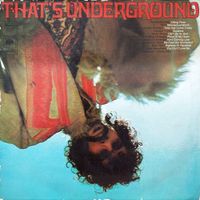 Various Artists - That's Underground (The Rock Machine Turns You On)