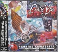 川下直広 [Naohiro Kawashita] - Only You