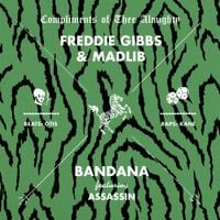 Freddie Gibbs & Madlib - Bandana