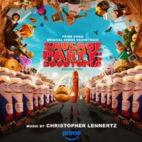 Christopher Lennertz - Sausage Party: Foodtopia Season 2