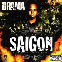 Saigon & DJ Drama - Welcome To Saigon