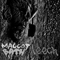 leech - Maggot Bath / Leech Split