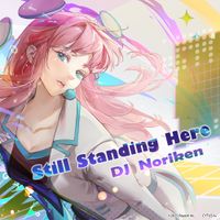 DJ Noriken - Still Standing Here