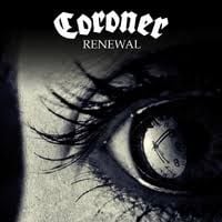 Coroner - Renewal