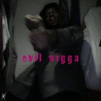 Sybyr - evil nigga