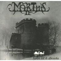 Mortiis - F&oslash;dt til &aring; herske