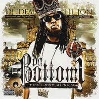 DJ Ideal & Lil Jon - Da Bottom 1 (The Lost Album)