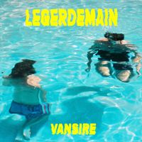 Vansire - Legerdemain