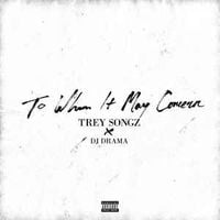 Trey Songz & DJ Drama - To Whom It May Concern