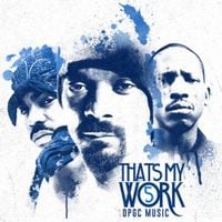 Tha Dogg Pound - Snoop Dogg Presents: That's My Work Vol. 5