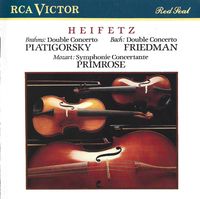 Jascha Heifetz - Brahms: Double Concerto; Bach: Double Concerto; Mozart: Symphonie Concertante