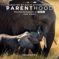 Tom Howe - Parenthood: Freshwater