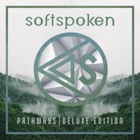 Softspoken - Pathways (Deluxe Edition)
