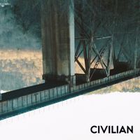 Civilian - You Wouldn't Believe What Privilege Costs