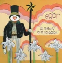 Egon - All Theory and No Action