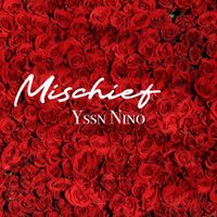Yssn Nino - Mischief