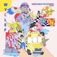 Wyclef Jean - Wyclef Goes Back To School Volume 1