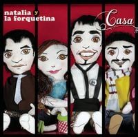 Natalia y La Forquetina - Casa